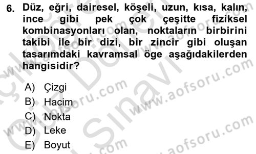 Temel Sanat ve Tasarım Eğitimi Dersi 2021 - 2022 Yılı (Final) Dönem Sonu Sınav Soruları 6. Soru