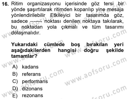 Temel Sanat ve Tasarım Eğitimi Dersi 2022 - 2023 Yılı (Final) Dönem Sonu Sınav Soruları 16. Soru