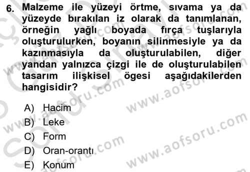 Temel Sanat ve Tasarım Eğitimi Dersi 2022 - 2023 Yılı (Final) Dönem Sonu Sınav Soruları 6. Soru