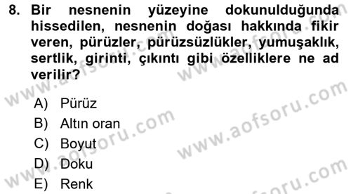 Temel Sanat ve Tasarım Eğitimi Dersi 2023 - 2024 Yılı (Final) Dönem Sonu Sınav Soruları 8. Soru