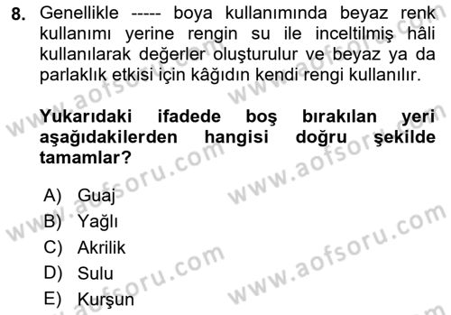 Temel Sanat ve Tasarım Eğitimi Dersi 2023 - 2024 Yılı Yaz Okulu Sınav Soruları 8. Soru