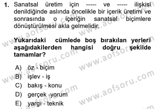 Temel Sanat ve Tasarım Eğitimi Dersi 2024 - 2025 Yılı (Vize) Ara Sınav Soruları 1. Soru