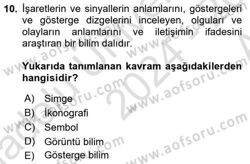 Temel Sanat ve Tasarım Eğitimi Dersi 2024 - 2025 Yılı (Vize) Ara Sınav Soruları 10. Soru