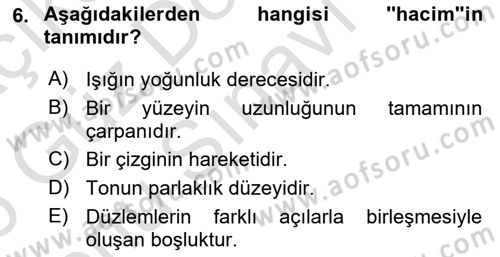 Temel Sanat ve Tasarım Eğitimi Dersi 2025 - 2026 Yılı (Final) Dönem Sonu Sınav Soruları 6. Soru
