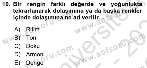 Temel Sanat ve Tasarım Eğitimi Dersi 2025 - 2026 Yılı Yaz Okulu Sınav Soruları 10. Soru