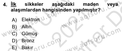 Anadolu Kültür Tarihi Dersi 2021 - 2022 Yılı (Vize) Ara Sınav Soruları 4. Soru