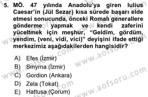 Anadolu Kültür Tarihi Dersi 2021 - 2022 Yılı (Vize) Ara Sınav Soruları 5. Soru