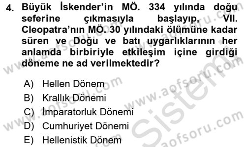 Anadolu Kültür Tarihi Dersi 2021 - 2022 Yılı Yaz Okulu Sınav Soruları 4. Soru