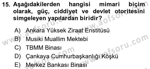 Anadolu Kültür Tarihi Dersi 2022 - 2023 Yılı Yaz Okulu Sınav Soruları 15. Soru