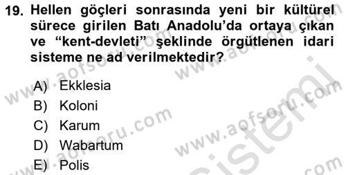 Anadolu Kültür Tarihi Dersi 2022 - 2023 Yılı Yaz Okulu Sınav Soruları 19. Soru