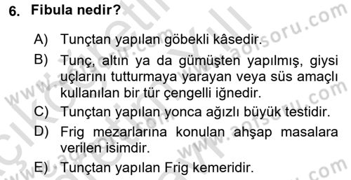 Anadolu Kültür Tarihi Dersi 2022 - 2023 Yılı Yaz Okulu Sınav Soruları 6. Soru