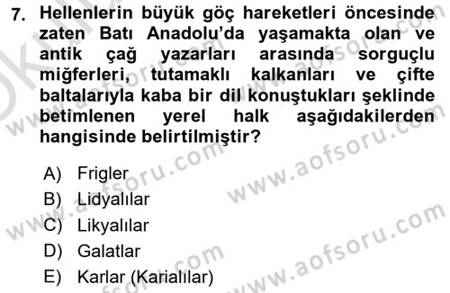 Anadolu Kültür Tarihi Dersi 2022 - 2023 Yılı Yaz Okulu Sınav Soruları 7. Soru