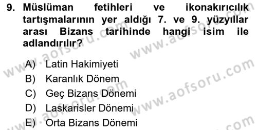 Anadolu Kültür Tarihi Dersi 2022 - 2023 Yılı Yaz Okulu Sınav Soruları 9. Soru