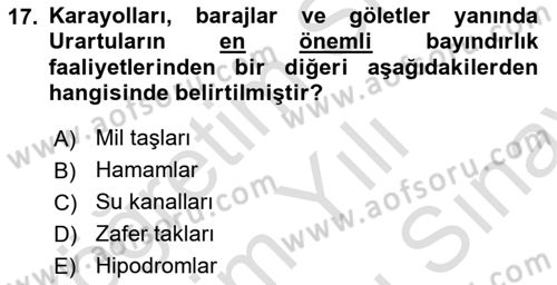 Anadolu Kültür Tarihi Dersi 2023 - 2024 Yılı (Final) Dönem Sonu Sınav Soruları 17. Soru