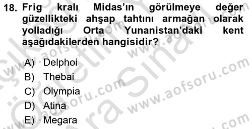 Anadolu Kültür Tarihi Dersi 2024 - 2025 Yılı (Vize) Ara Sınav Soruları 18. Soru