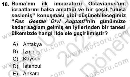 Anadolu Kültür Tarihi Dersi 2024 - 2025 Yılı (Final) Dönem Sonu Sınav Soruları 18. Soru