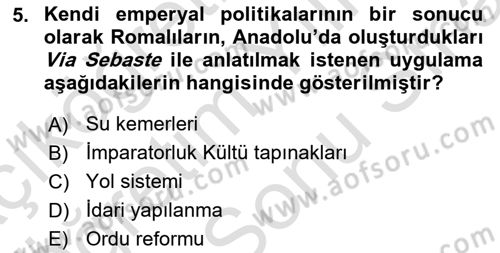 Anadolu Kültür Tarihi Dersi 2024 - 2025 Yılı (Final) Dönem Sonu Sınav Soruları 5. Soru