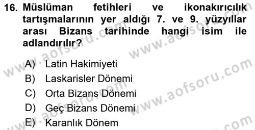 Anadolu Kültür Tarihi Dersi 2024 - 2025 Yılı Yaz Okulu Sınav Soruları 16. Soru
