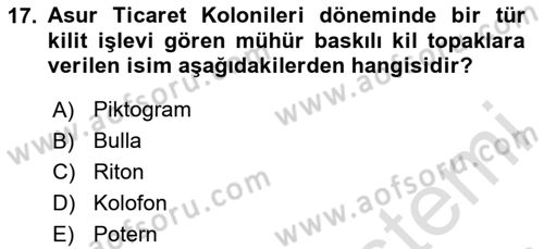 Anadolu Kültür Tarihi Dersi 2024 - 2025 Yılı Yaz Okulu Sınav Soruları 17. Soru