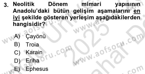 Anadolu Kültür Tarihi Dersi 2025 - 2026 Yılı (Vize) Ara Sınav Soruları 3. Soru