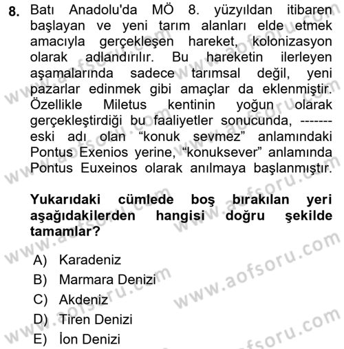 Anadolu Kültür Tarihi Dersi 2025 - 2026 Yılı (Final) Dönem Sonu Sınav Soruları 8. Soru