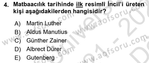 Görsel İletişim ve Tasarım Tarihi Dersi 2021 - 2022 Yılı (Vize) Ara Sınavı 4. Soru