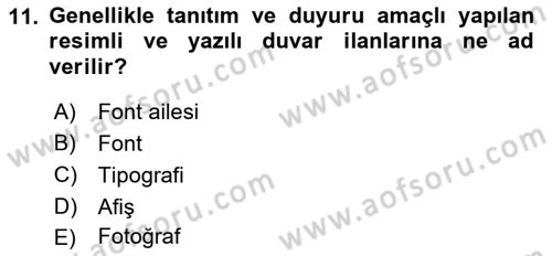Görsel İletişim ve Tasarım Tarihi Dersi 2021 - 2022 Yılı (Final) Dönem Sonu Sınav Soruları 11. Soru