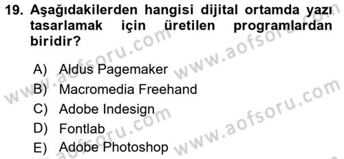 Görsel İletişim ve Tasarım Tarihi Dersi 2021 - 2022 Yılı (Final) Dönem Sonu Sınav Soruları 19. Soru
