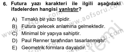 Görsel İletişim ve Tasarım Tarihi Dersi 2021 - 2022 Yılı (Final) Dönem Sonu Sınav Soruları 6. Soru