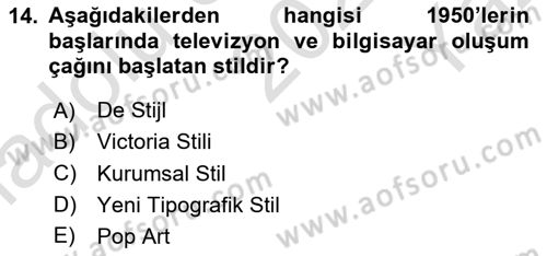 Görsel İletişim ve Tasarım Tarihi Dersi 2021 - 2022 Yılı Yaz Okulu Sınavı 14. Soru