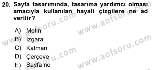 Görsel İletişim ve Tasarım Tarihi Dersi 2022 - 2023 Yılı Yaz Okulu Sınav Soruları 20. Soru