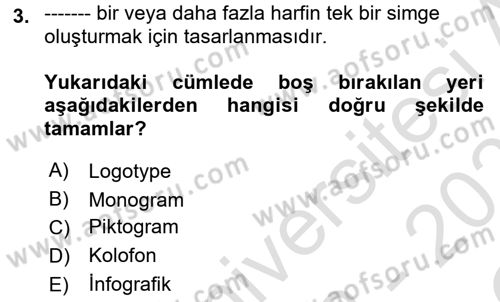 Görsel İletişim ve Tasarım Tarihi Dersi 2022 - 2023 Yılı Yaz Okulu Sınav Soruları 3. Soru