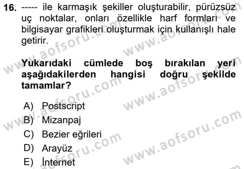 Görsel İletişim ve Tasarım Tarihi Dersi 2023 - 2024 Yılı (Final) Dönem Sonu Sınav Soruları 16. Soru