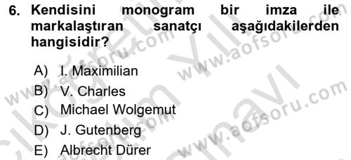 Görsel İletişim ve Tasarım Tarihi Dersi 2025 - 2026 Yılı (Vize) Ara Sınav Soruları 6. Soru