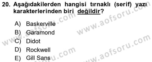 Tipografi Dersi 2021 - 2022 Yılı (Vize) Ara Sınav Soruları 20. Soru