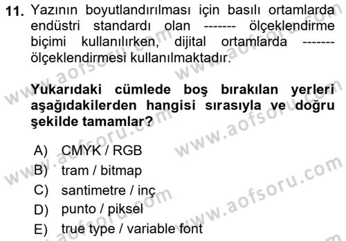 Tipografi Dersi 2021 - 2022 Yılı (Final) Dönem Sonu Sınav Soruları 11. Soru