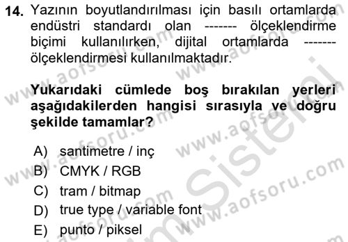 Tipografi Dersi 2021 - 2022 Yılı Yaz Okulu Sınav Soruları 14. Soru