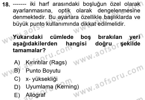 Tipografi Dersi 2021 - 2022 Yılı Yaz Okulu Sınav Soruları 18. Soru