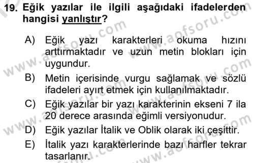 Tipografi Dersi 2021 - 2022 Yılı Yaz Okulu Sınav Soruları 19. Soru