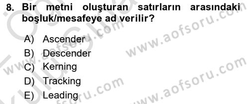 Tipografi Dersi 2021 - 2022 Yılı Yaz Okulu Sınav Soruları 8. Soru