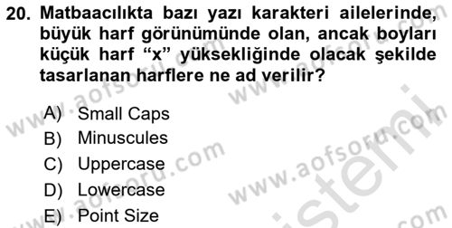 Tipografi Dersi 2023 - 2024 Yılı (Vize) Ara Sınav Soruları 20. Soru