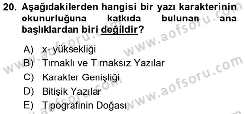 Tipografi Dersi 2023 - 2024 Yılı Yaz Okulu Sınav Soruları 20. Soru