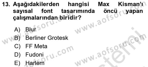 Tipografi Dersi 2024 - 2025 Yılı (Vize) Ara Sınav Soruları 13. Soru