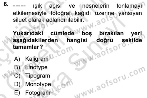 Tipografi Dersi 2024 - 2025 Yılı (Vize) Ara Sınav Soruları 6. Soru