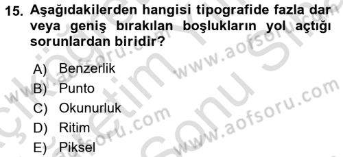 Tipografi Dersi 2024 - 2025 Yılı (Final) Dönem Sonu Sınav Soruları 15. Soru
