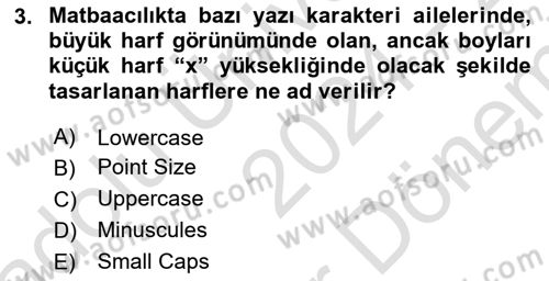 Tipografi Dersi 2024 - 2025 Yılı (Final) Dönem Sonu Sınav Soruları 3. Soru