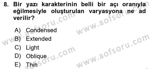 Tipografi Dersi 2024 - 2025 Yılı Yaz Okulu Sınav Soruları 8. Soru