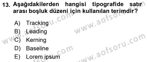 Tipografi Dersi 2025 - 2026 Yılı (Final) Dönem Sonu Sınav Soruları 13. Soru