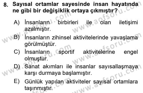 Dijital Kültür Dersi 2021 - 2022 Yılı (Vize) Ara Sınav Soruları 8. Soru