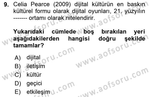Dijital Kültür Dersi 2021 - 2022 Yılı (Final) Dönem Sonu Sınav Soruları 9. Soru